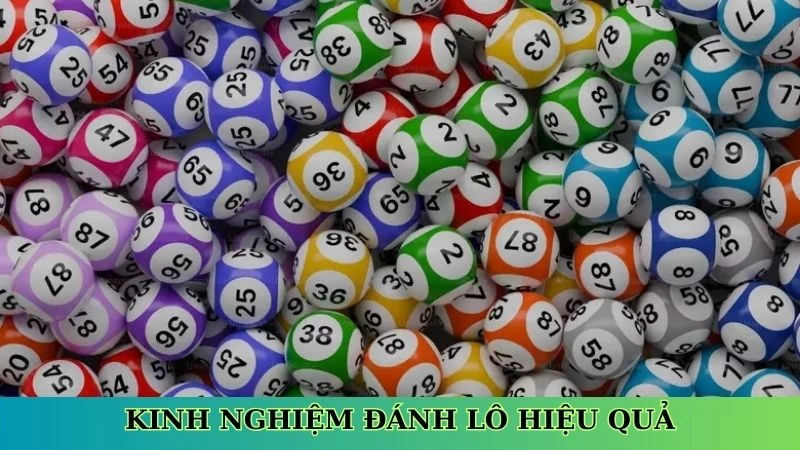 Kinh nghiệm đánh lô hiệu quả